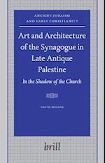 Art and Architecture of the Synagogue in Late Antique Palestine