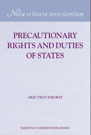 Precautionary Rights and Duties of States