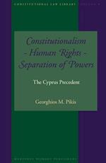 Constitutionalism - Human Rights - Separation of Powers
