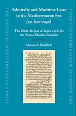 Admiralty and Maritime Laws in the Mediterranean Sea (CA. 800-1050)