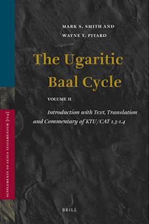 The Ugaritic Baal Cycle, volume ii