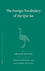 The Foreign Vocabulary of the Qur'&#257;n