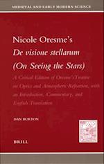 Nicole Oresme's de Visione Stellarum (on Seeing the Stars)