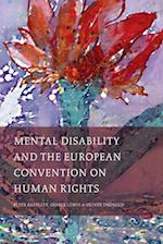 Mental Disability and the European Convention on Human Rights