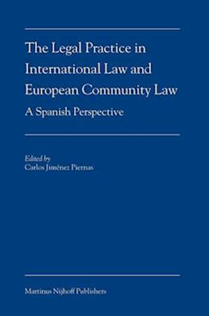The Legal Practice in International Law and European Community Law
