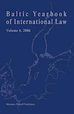 Baltic Yearbook of International Law, Volume 6 (2006)