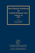 Max Planck Yearbook of United Nations Law, Volume 10 (2006)