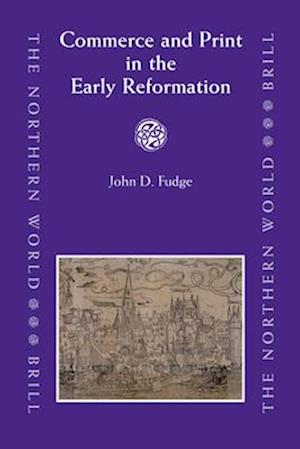 Commerce and Print in the Early Reformation