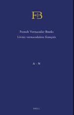 French Vernacular Books / Livres Vernaculaires Francais (Fb) (2 Vols.)