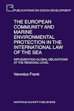 The European Community and Marine Environmental Protection in the International Law of the Sea
