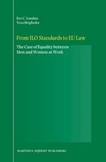 From ILO Standards to EU Law