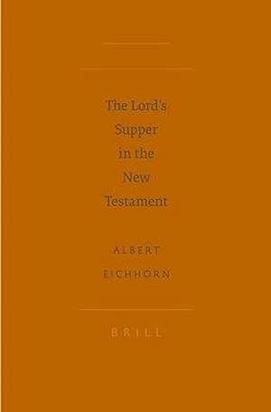 The Lord's Supper in the New Testament