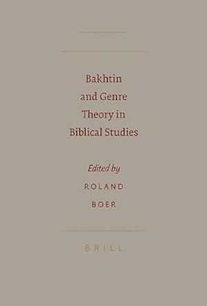 Bakhtin and Genre Theory in Biblical Studies