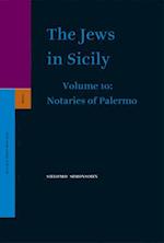 The Jews in Sicily, Volume 10 Notaries of Palermo