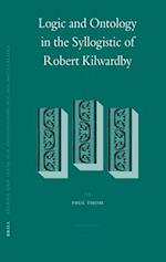 Logic and Ontology in the Syllogistic of Robert Kilwardby