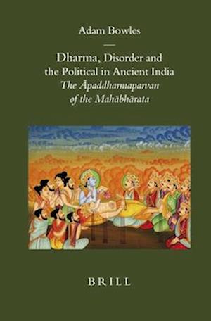 Dharma, Disorder and the Political in Ancient India