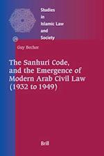 The Sanhuri Code, and the Emergence of Modern Arab Civil Law (1932 to 1949)