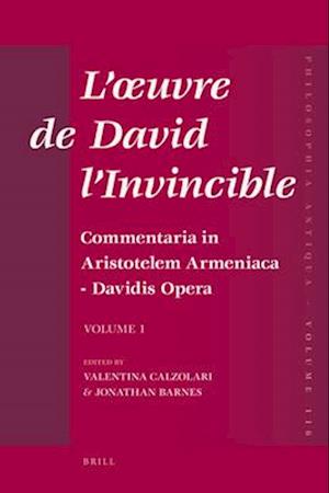 L'Oeuvre de David L'Invincible Et La Transmission de la Pensee Grecque Dans La Tradition Armenienne Et Syriaque