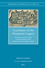 Guardians of the Humanist Legacy