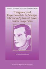 Transparency and Proportionality in the Schengen Information System and Border Control Co-Operation