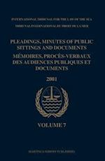 Pleadings, Minutes of Public Sittings and Documents / Memoires, Proces-Verbaux Des Audiences Publiques Et Documents, Volume 7 (2001)