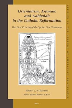 Orientalism, Aramaic and Kabbalah in the Catholic Reformation