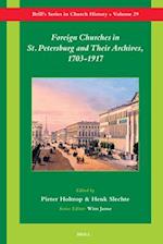 Foreign Churches in St. Petersburg and Their Archives, 1703-1917