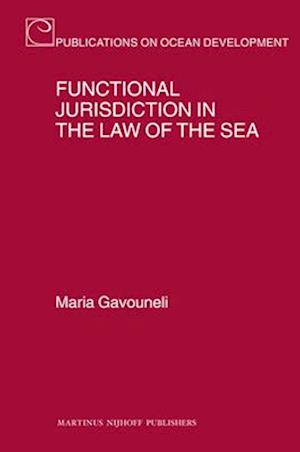 Functional Jurisdiction in the Law of the Sea