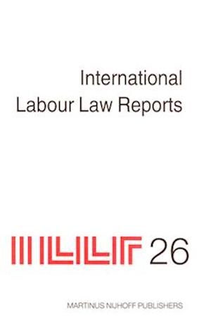 International Labour Law Reports, Volume 26