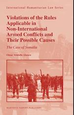 Violations of the Rules Applicable in Non-International Armed Conflicts and Their Possible Causes
