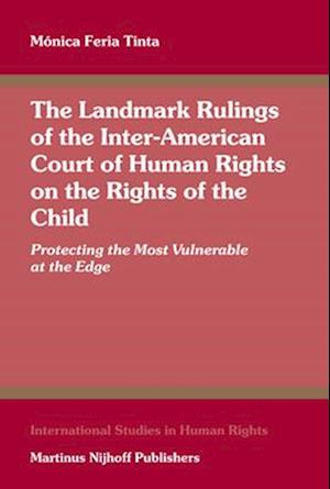 The Landmark Rulings of the Inter-American Court of Human Rights on the Rights of the Child