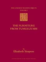 The Gordion Wooden Objects, Volume 1 the Furniture from Tumulus MM