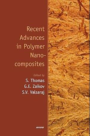 Recent Advances in Polymer Nanocomposites