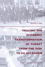 Tracing the Economic Transformation of Turkey from the 1920s to Eu Accession