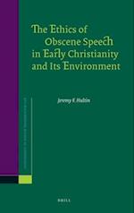 The Ethics of Obscene Speech in Early Christianity and Its Environment