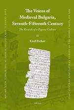 The Voices of Medieval Bulgaria, Seventh-Fifteenth Century