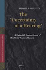 The 'Uncertainty of a Hearing'