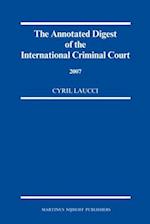 The Annotated Digest of the International Criminal Court, 2007