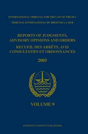 Reports of Judgments, Advisory Opinions and Orders / Recueil Des Arrets, Avis Consultatifs Et Ordonnances, Volume 9 (2005)