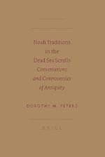 Noah Traditions in the Dead Sea Scrolls