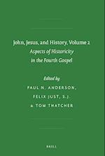 John, Jesus, and History, Volume 2