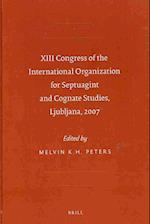 XIII Congress of the International Organization for Septuagint and Cognate Studies, Ljubljana, 2007