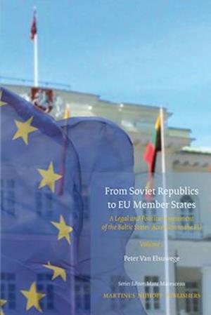 From Soviet Republics to Eu Member States (2 Vols)