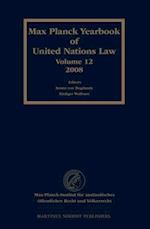 Max Planck Yearbook of United Nations Law, Volume 12 (2008)
