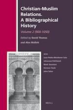 Christian-Muslim Relations. a Bibliographical History. Volume 2 (900-1050)
