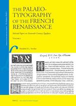 The Palaeotypography of the French Renaissance (2 Vols)