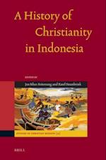 A History of Christianity in Indonesia