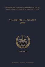 Yearbook International Tribunal for the Law of the Sea / Annuaire Tribunal International Du Droit de la Mer, Volume 12 (2008)
