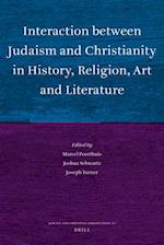 Interaction Between Judaism and Christianity in History, Religion, Art and Literature