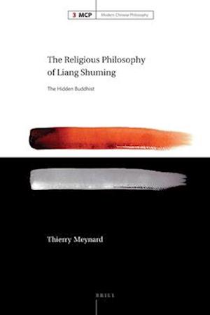 The Religious Philosophy of Liang Shuming